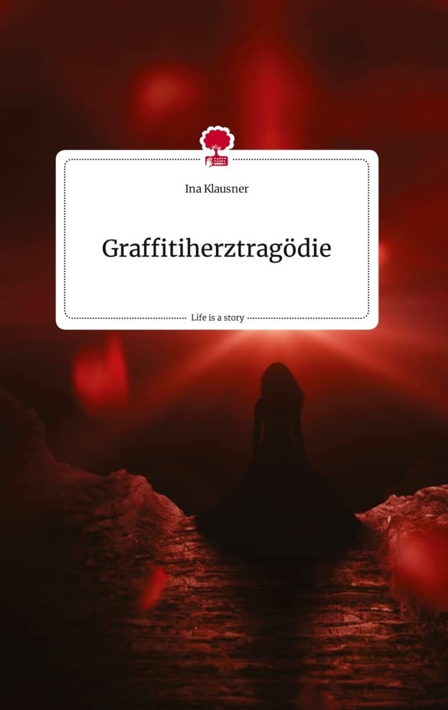Graffitiherztragödie. Life is a Story - story.one Politics & Society
