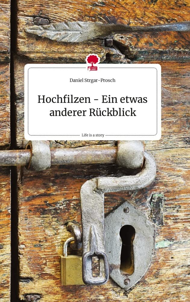 Hochfilzen - Ein etwas anderer Rückblick. Life is a Story - story.one Politics & Society