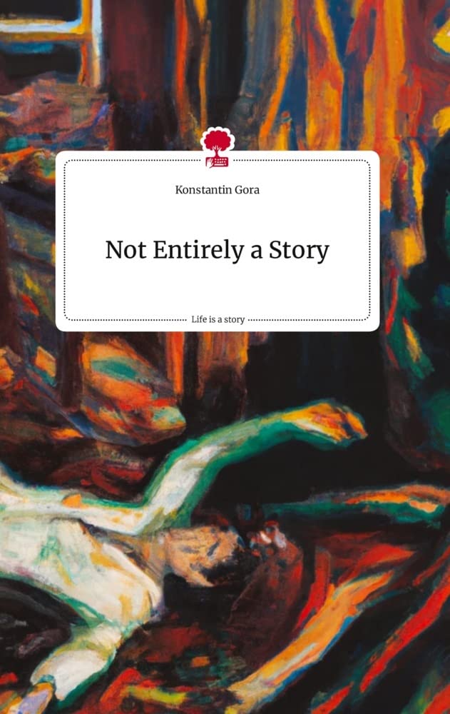 Not Entirely a Story. Life is a Story - story.one Politics & Society