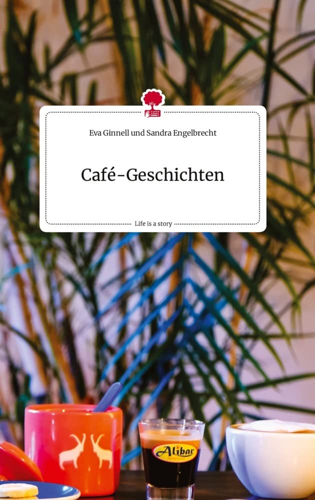 Café-Geschichten. Life is a Story - story.one Politics & Society
