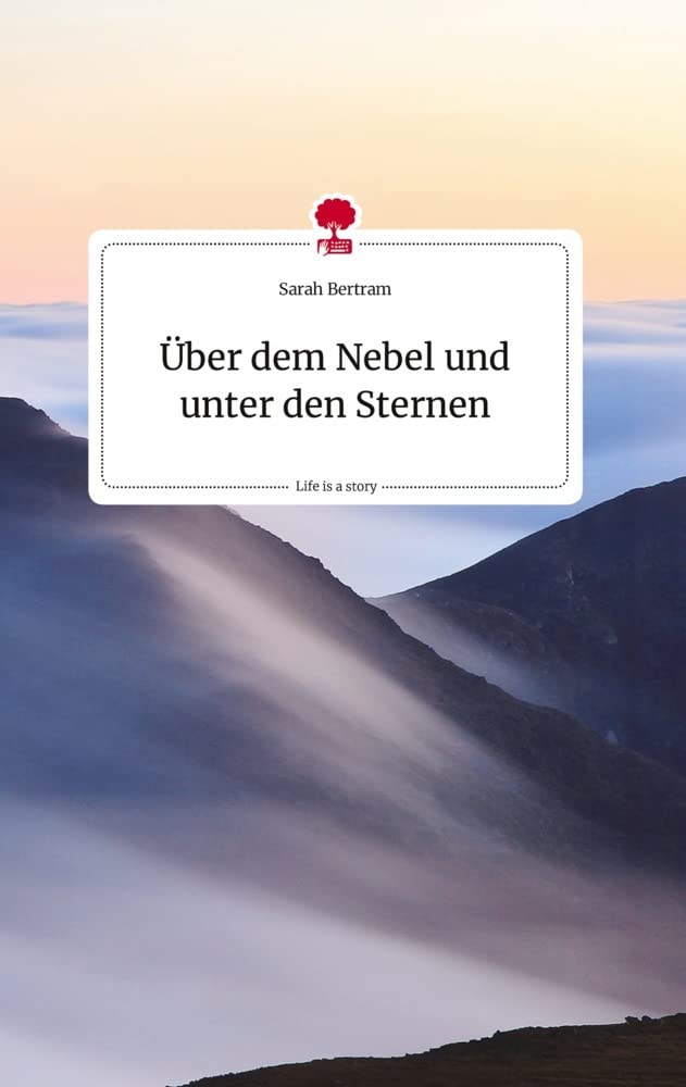 Über dem Nebel und unter den Sternen. Life is a Story - story.one Politics & Society