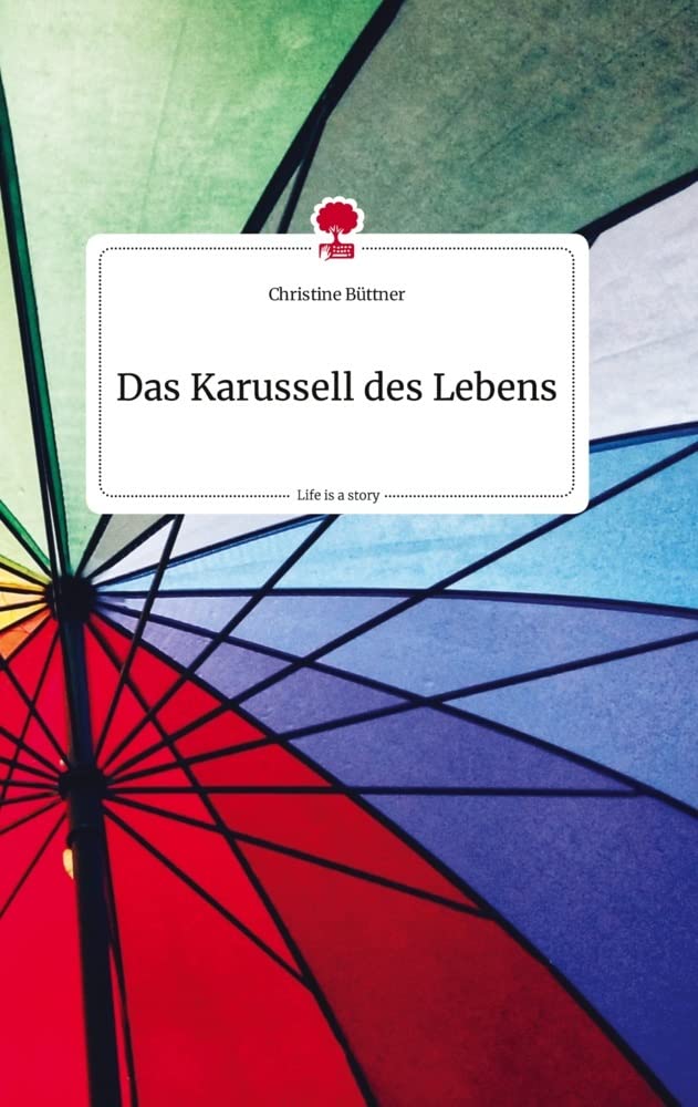 Das Karussell des Lebens. Life is a Story - story.one Politics & Society