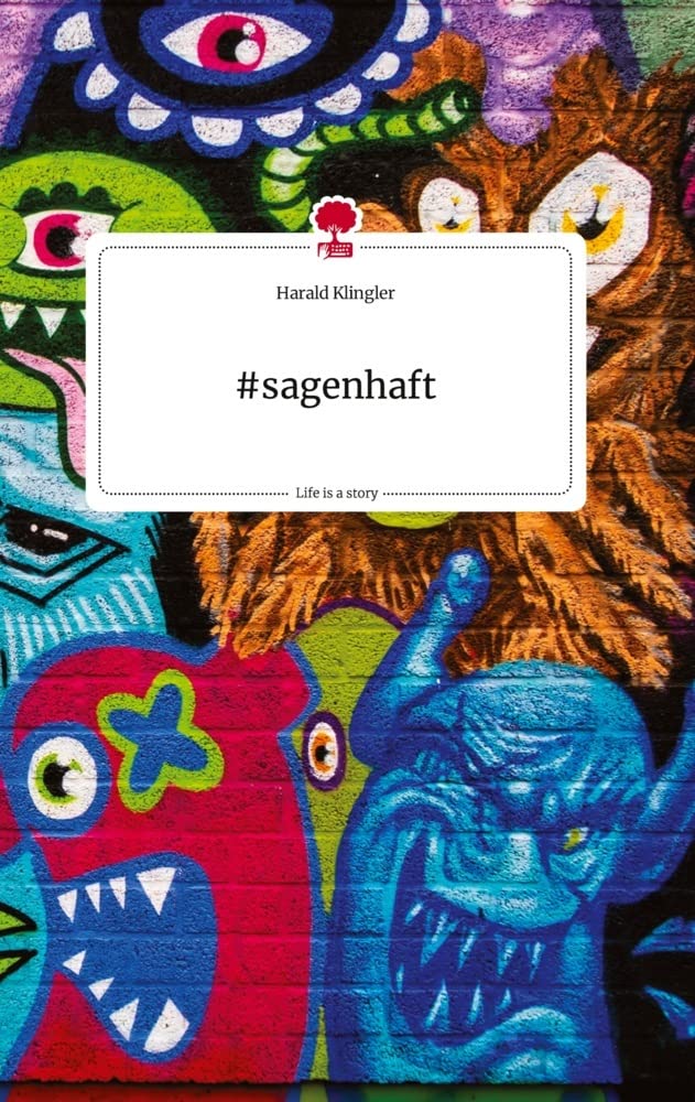 #sagenhaft. Life is a Story - story.one Politics & Society