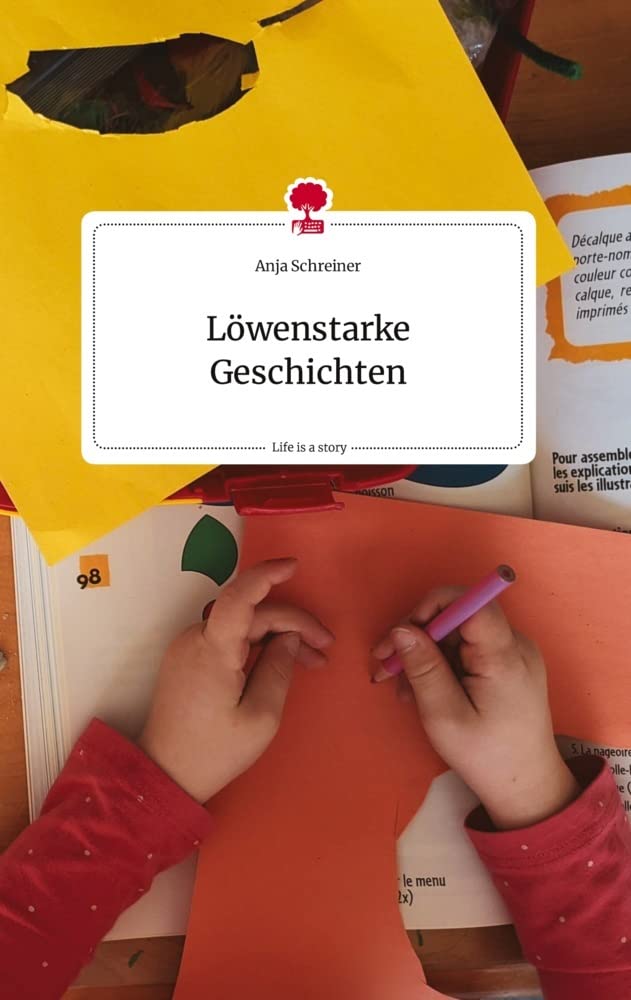 Löwenstarke Geschichten. Life is a Story - story.one Politics & Society