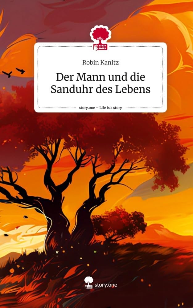 Der Mann und die Sanduhr des Lebens. Life is a Story - story.one Leisure, Home & Garden