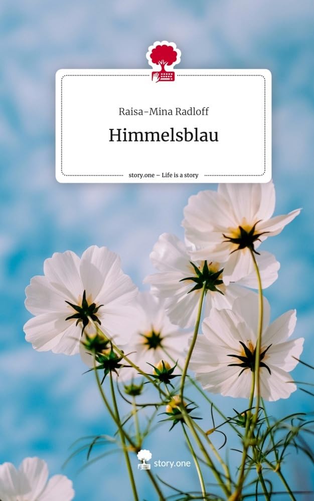 Himmelsblau. Life is a Story - story.one Contemporary literature