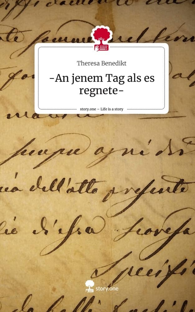 -An jenem Tag als es regnete-. Life is a Story - story.one Contemporary literature