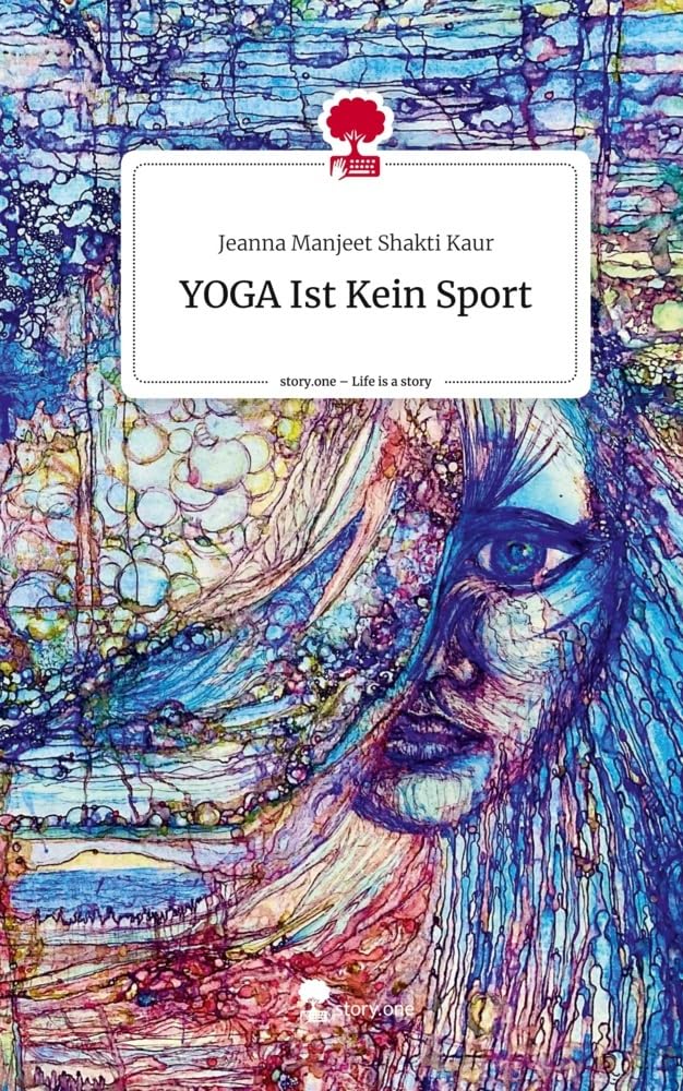 YOGA Ist Kein Sport. Life is a Story - story.one Lifestyle