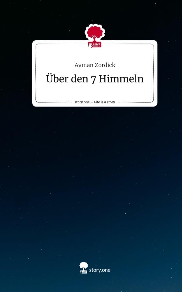 Über den 7 Himmeln. Life is a Story - story.one Contemporary literature