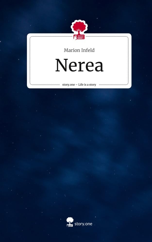 Nerea. Life is a Story - story.one Contemporary literature