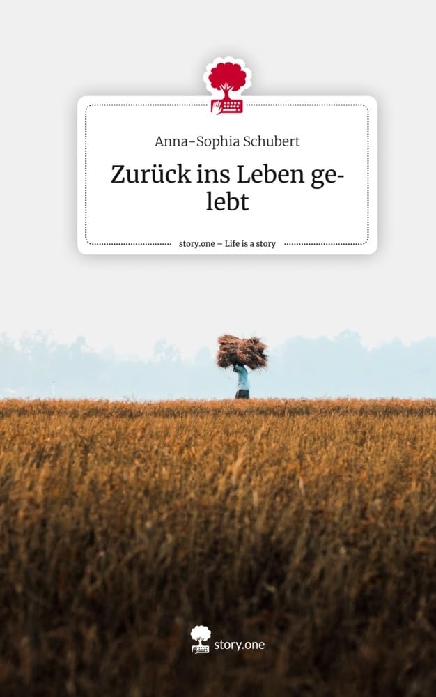 Zurück ins Leben gelebt. Life is a Story - story.one Politics & Society