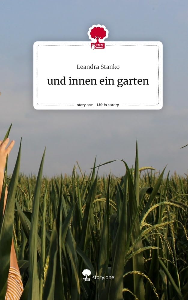 und innen ein garten. Life is a Story - story.one Politics & Society