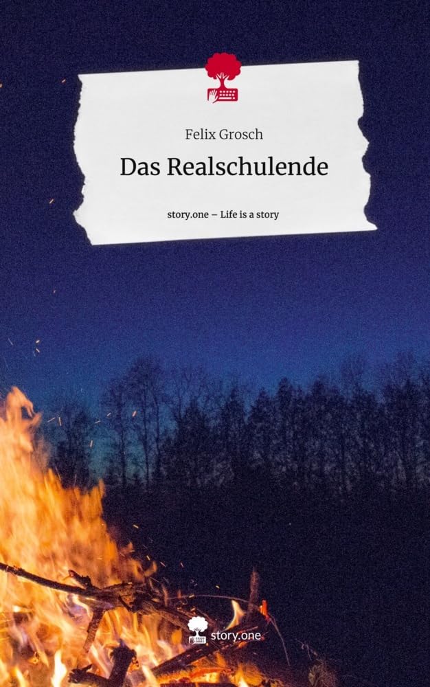 Das Realschulende. Life is a Story - story.one Contemporary literature
