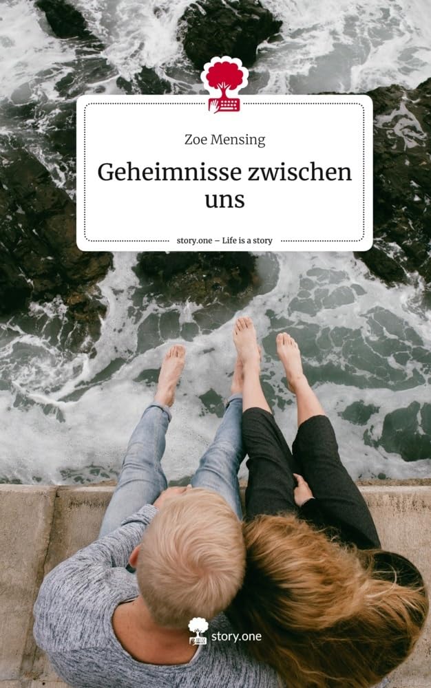 Geheimnisse zwischen uns. Life is a Story - story.one Contemporary literature