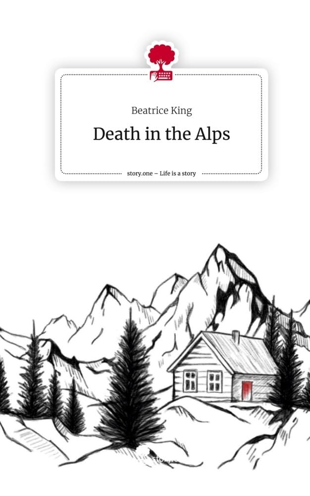 Death in the Alps. Life is a Story - story.one Leisure, Home & Garden