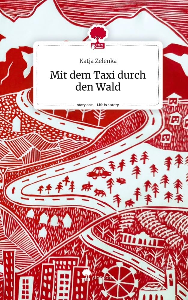 Mit dem Taxi durch den Wald. Life is a Story - story.one Contemporary literature