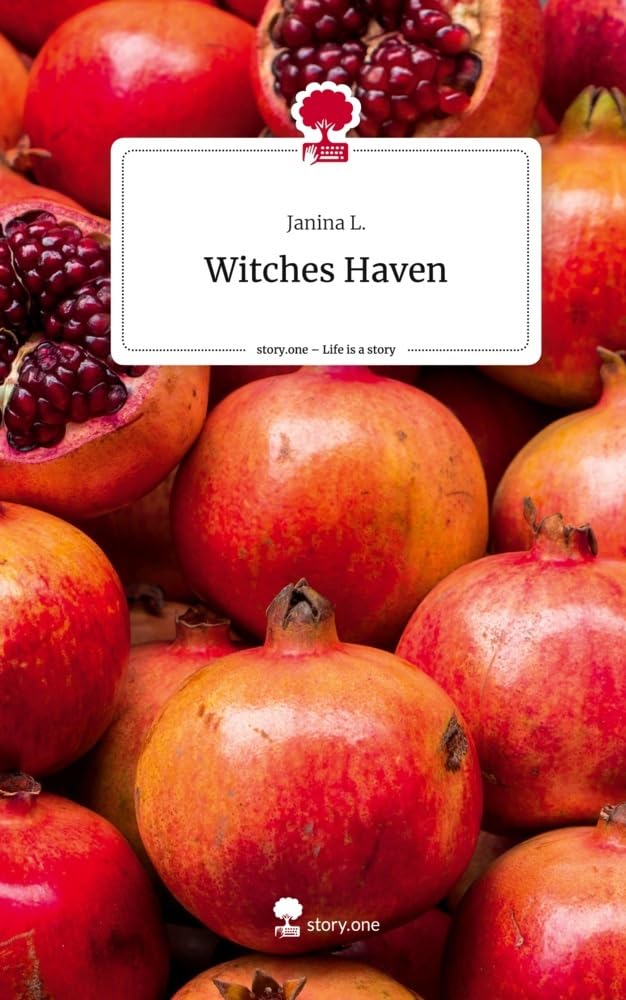 Witches Haven. Life is a Story - story.one Contemporary literature