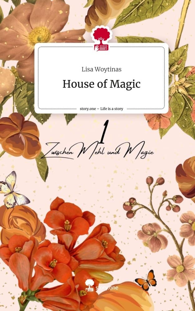 House of Magic. Life is a Story - story.one Contemporary literature