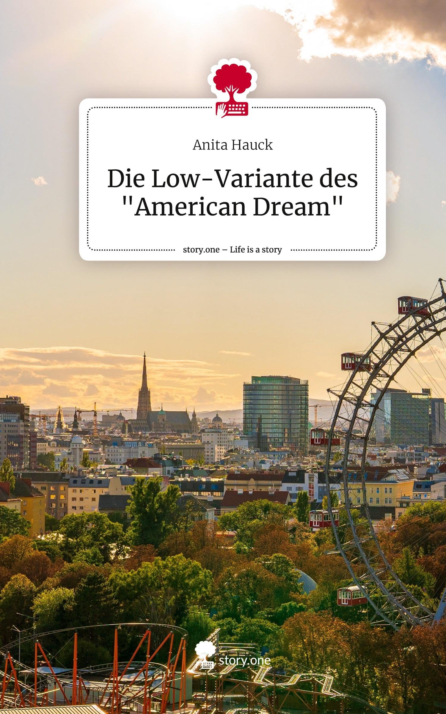 Die Low-Variante des "American Dream". Life is a Story - story.one Contemporary literature