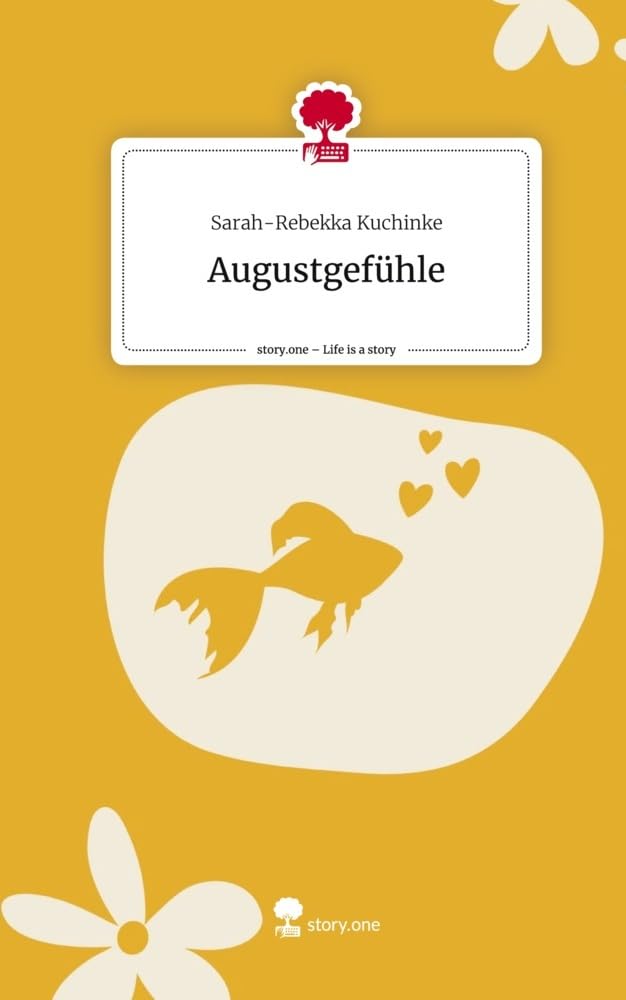 Augustgefühle. Life is a Story - story.one Contemporary literature