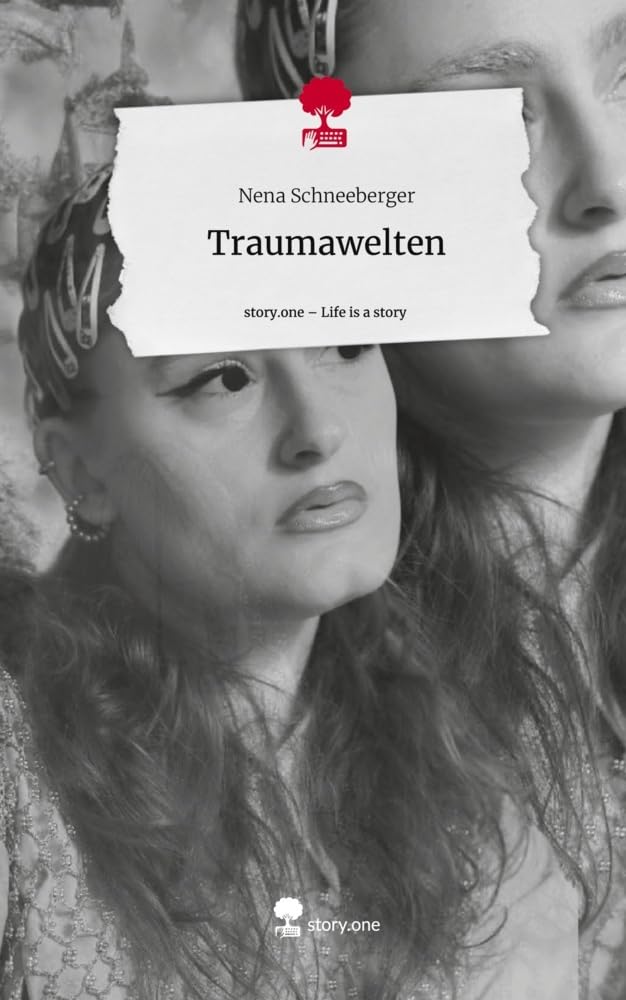 Traumawelten. Life is a Story - story.one Contemporary literature