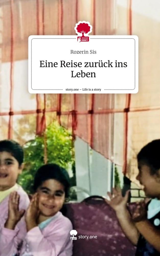 Eine Reise zurück ins Leben. Life is a Story - story.one Politics & Society