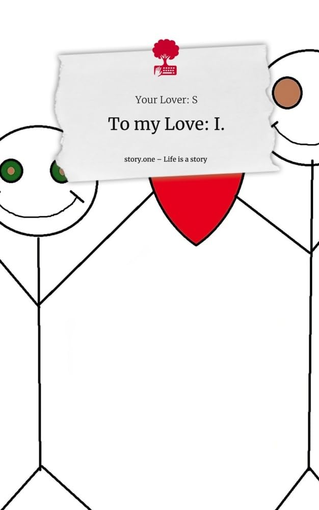 To my Love: I.. Life is a Story - story.one Contemporary literature