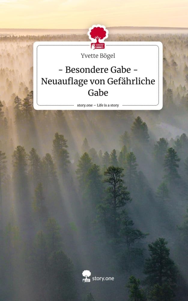 - Besondere Gabe -Neuauflage von Gefährliche Gabe. Life is a Story - story.one Contemporary literature