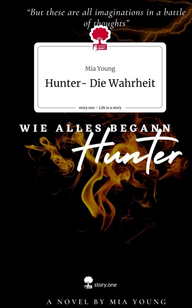 Hunter- Die Wahrheit. Life is a Story - story.one Contemporary literature