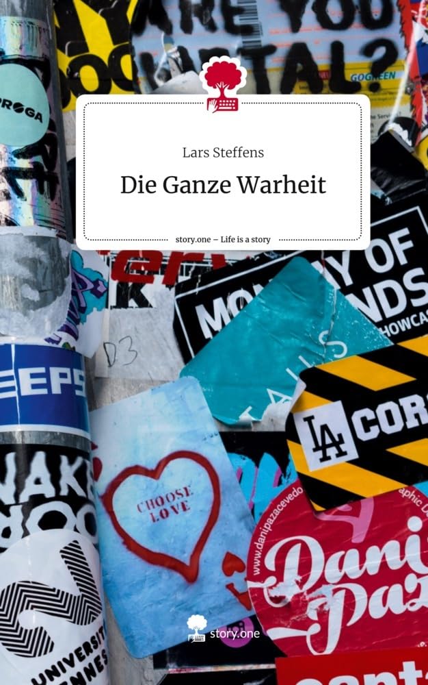Die Ganze Warheit. Life is a Story - story.one Politics & Society