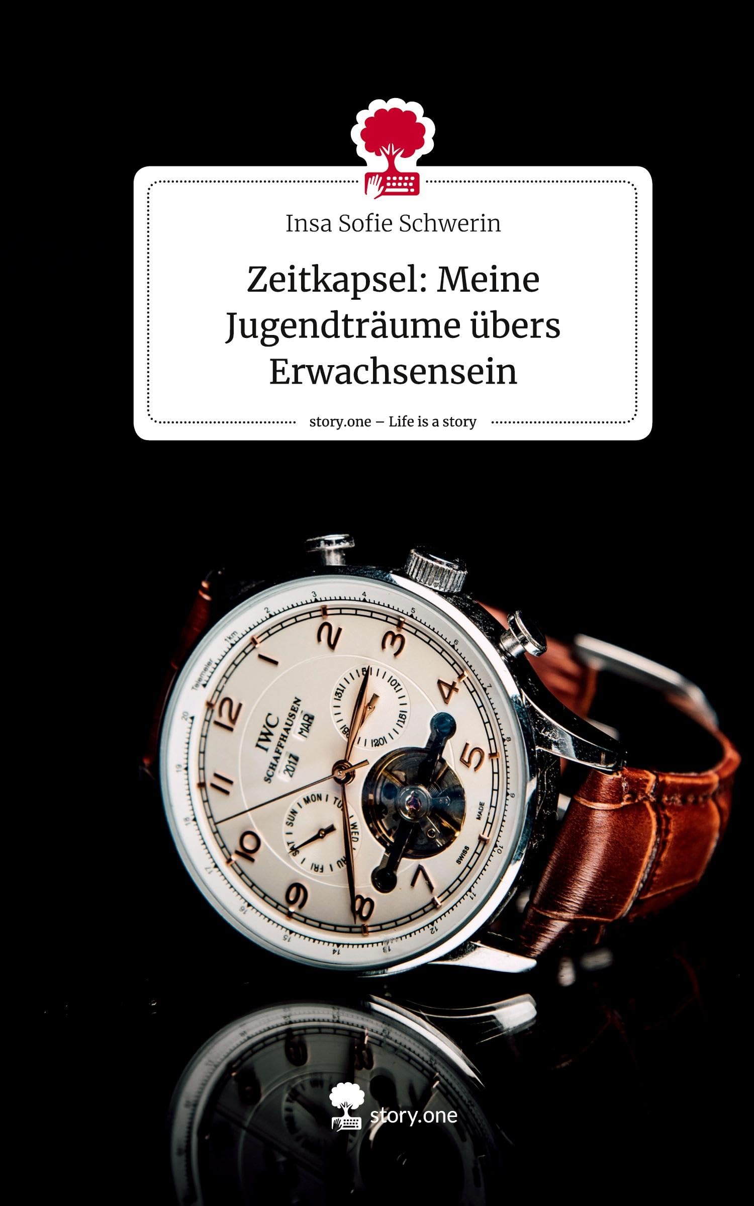 Zeitkapsel: Meine Jugendträume übers Erwachsensein. Life is a Story - story.one Politics & Society
