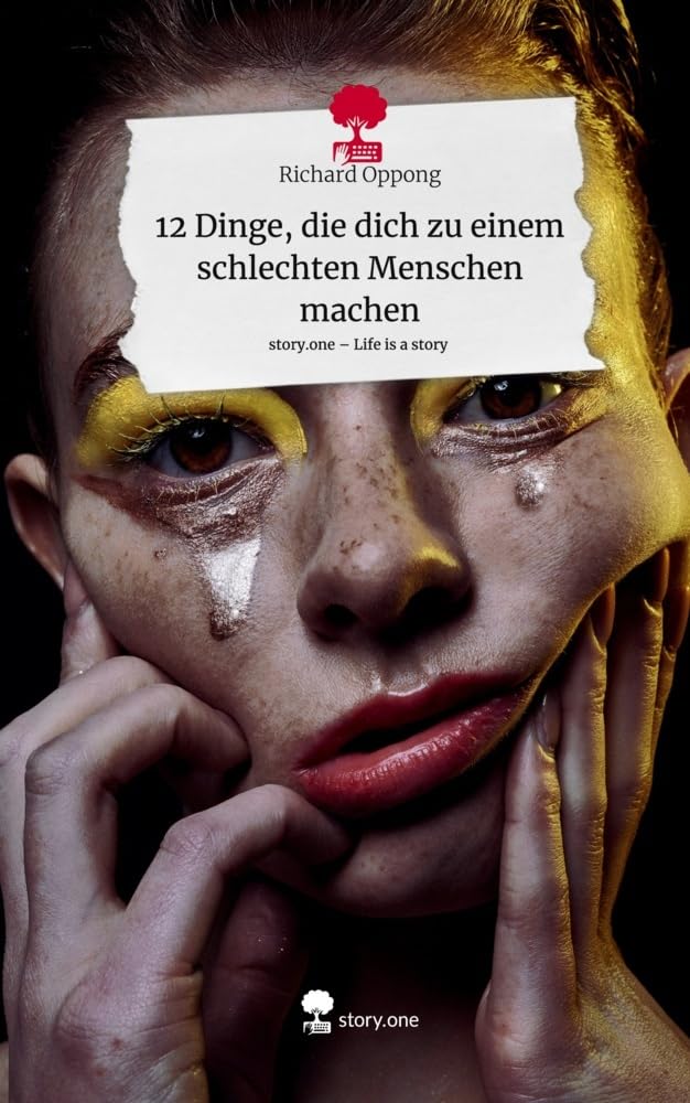 12 Dinge, die dich zu einem schlechten Menschen machen. Life is a Story - story.one Contemporary literature