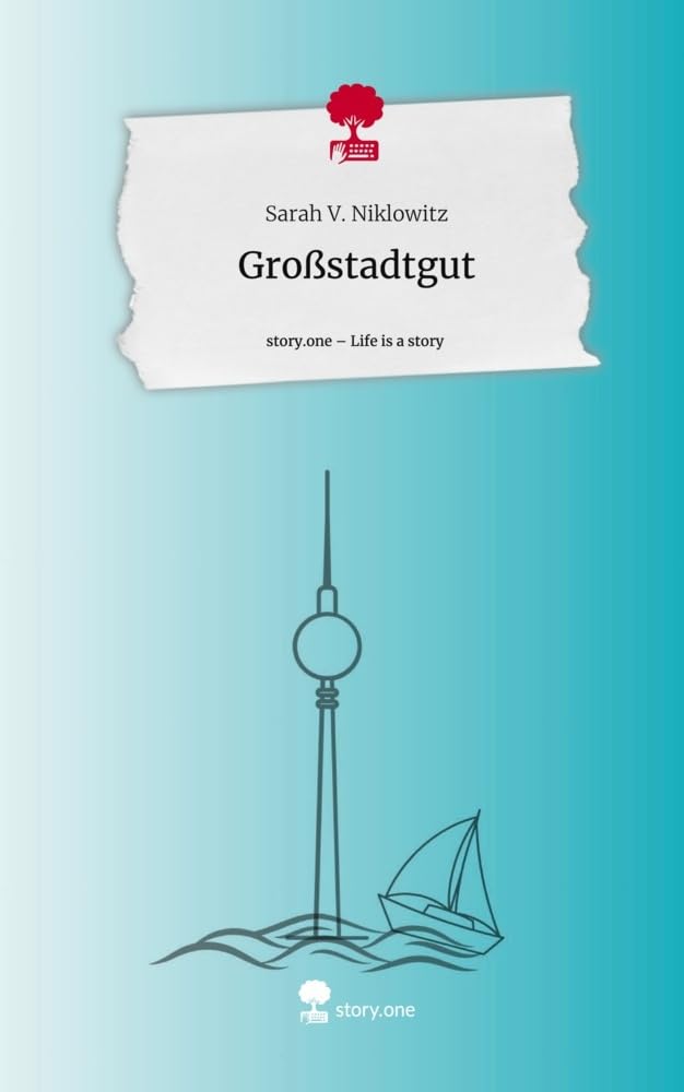 Großstadtgut. Life is a Story - story.one Contemporary literature