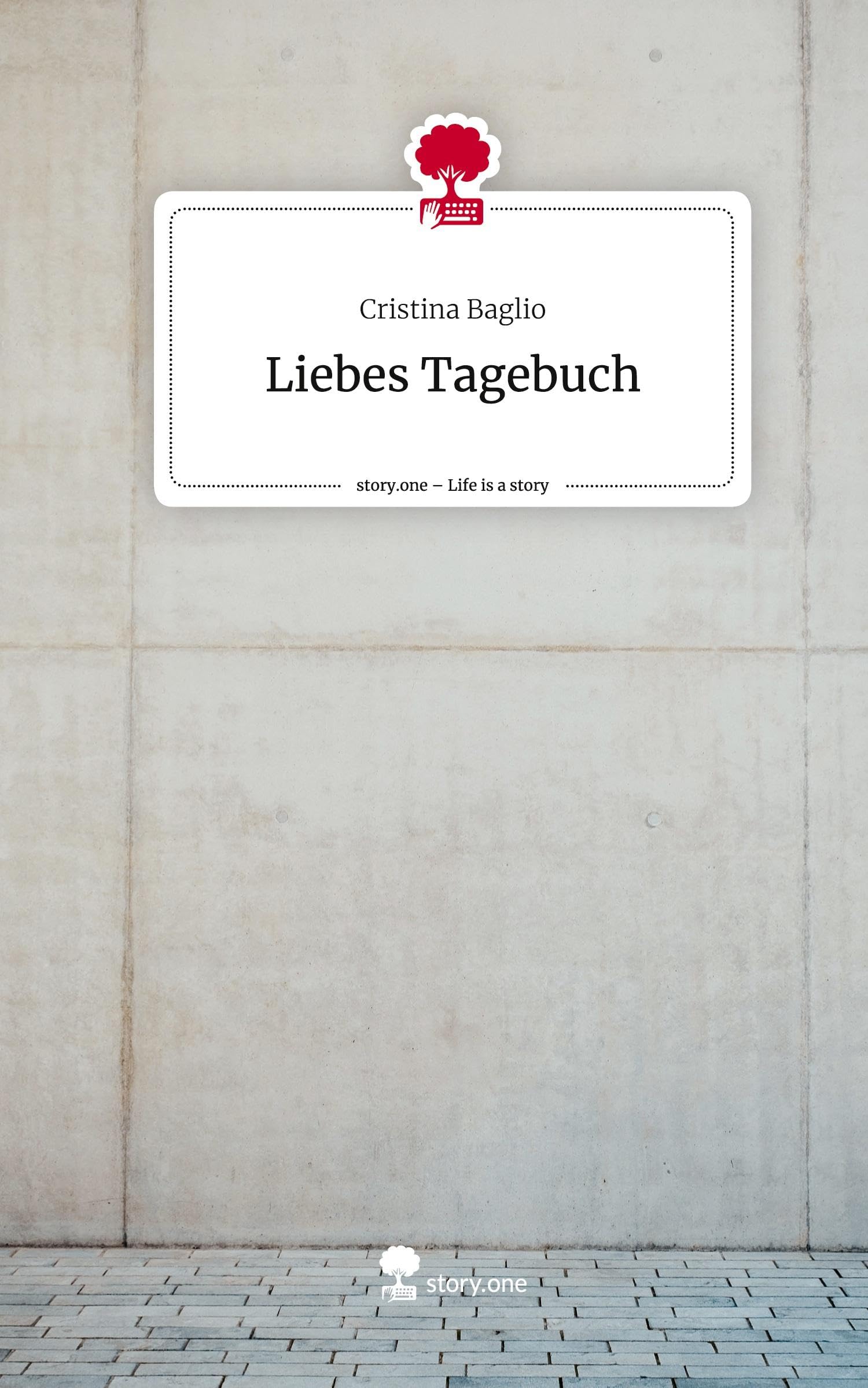 Liebes Tagebuch. Life is a Story - story.one book