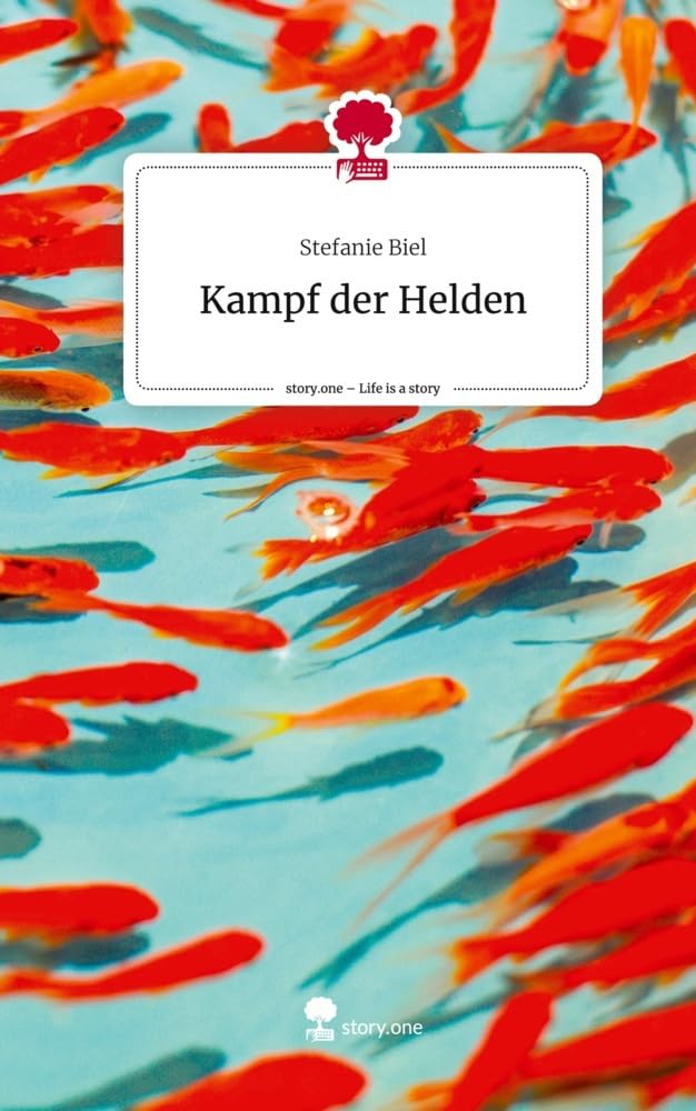 Kampf der Helden. Life is a Story - story.one Contemporary literature