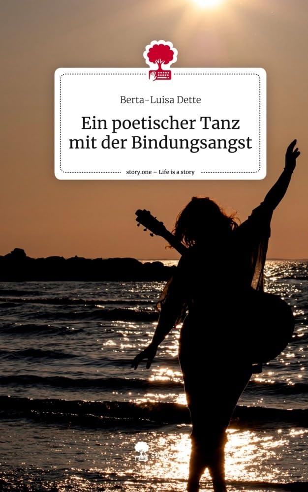 Ein poetischer Tanz mit der Bindungsangst. Life is a Story - story.one Psychology