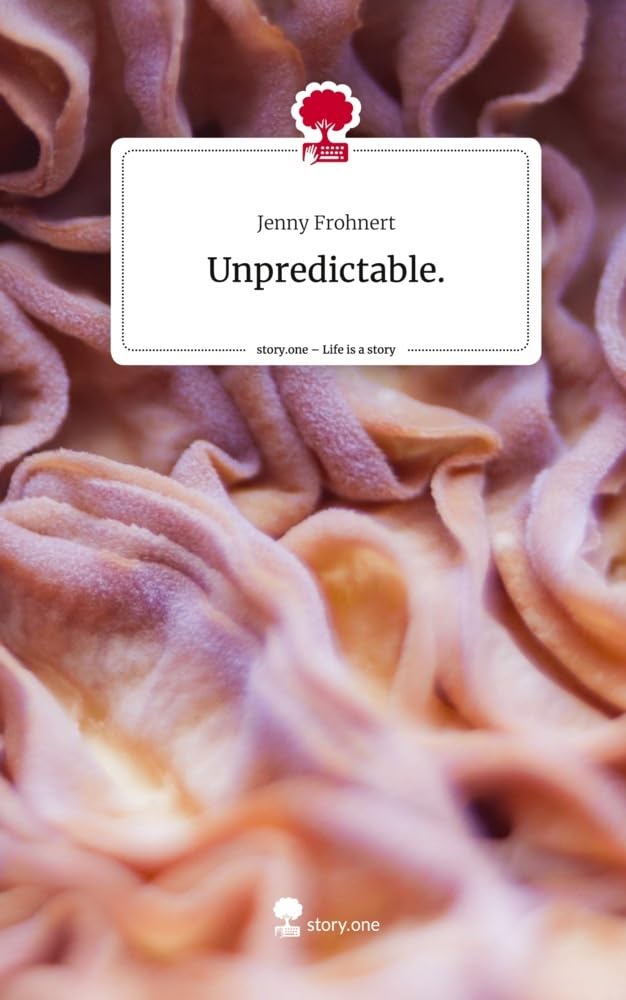 Unpredictable.. Life is a Story - story.one Contemporary literature