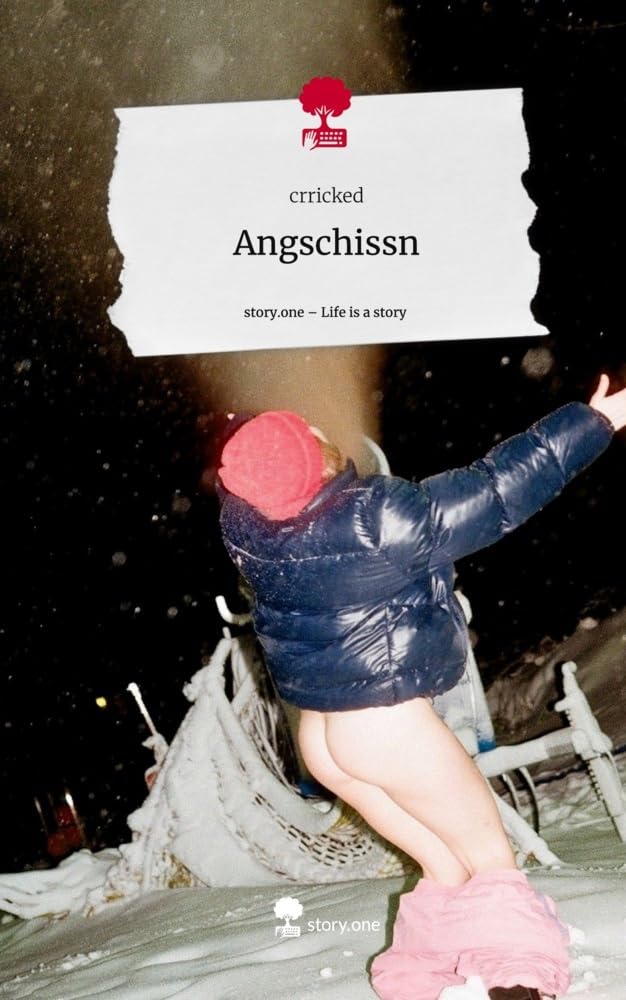 Angschissn. Life is a Story - story.one Contemporary literature