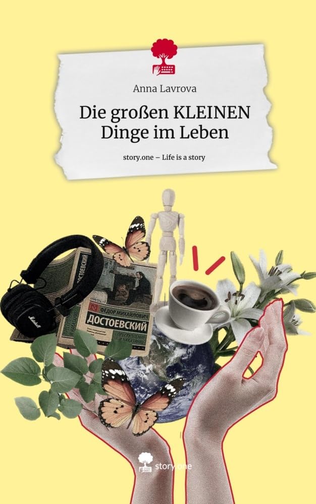 Die großen KLEINEN Dinge im Leben. Life is a Story - story.one Psychology