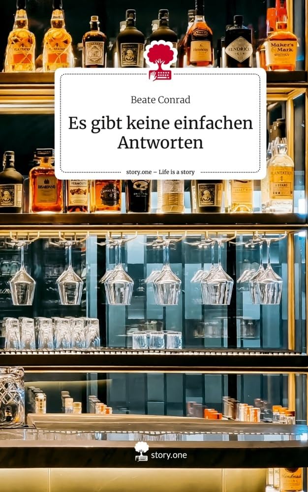 Es gibt keine einfachen Antworten. Life is a Story - story.one Contemporary literature