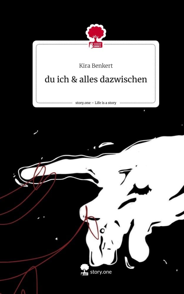 du ich & alles dazwischen. Life is a Story - story.one Contemporary literature