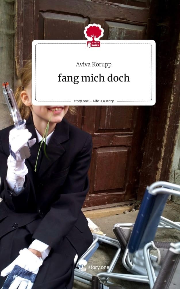fang mich doch. Life is a Story - story.one Contemporary literature