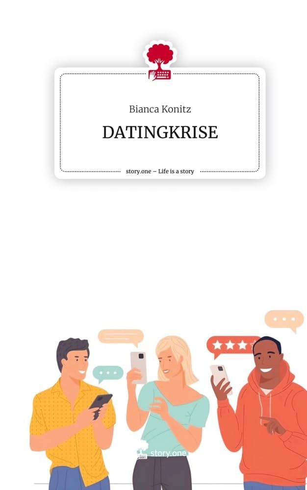 DATINGKRISE. Life is a Story - story.one Manga