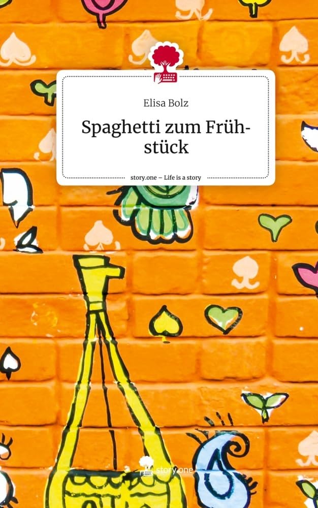 Spaghetti zum Frühstück. Life is a Story - story.one Contemporary literature