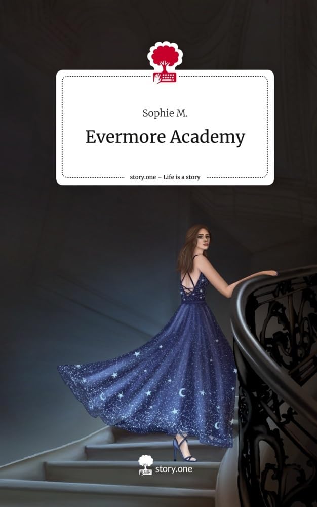 Evermore Academy. Life is a Story - story.one Contemporary literature