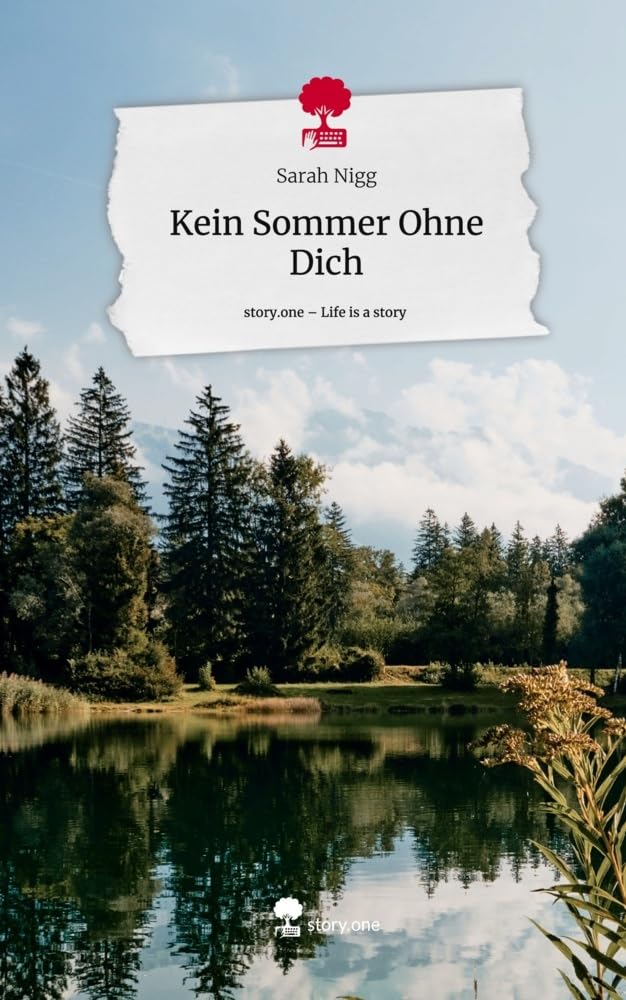 Kein Sommer Ohne Dich. Life is a Story - story.one Contemporary literature