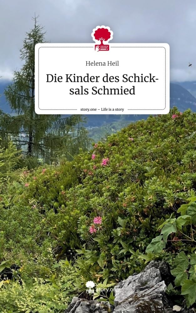 Die Kinder des Schicksals Schmied. Life is a Story - story.one Contemporary literature