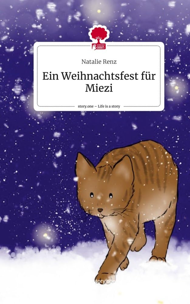 Ein Weihnachtsfest für Miezi. Life is a Story - story.one Contemporary literature