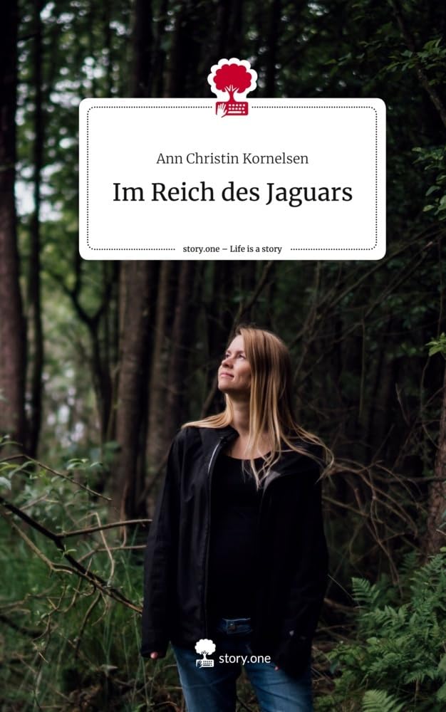 Im Reich des Jaguars. Life is a Story - story.one Politics & Society