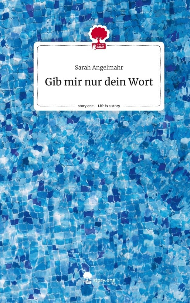 Gib mir nur dein Wort. Life is a Story - story.one Contemporary literature